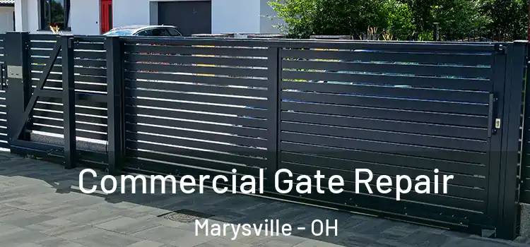 Commercial Gate Repair Marysville - OH