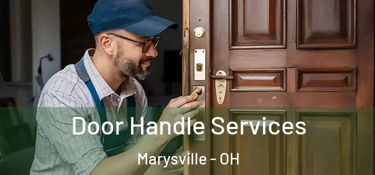 Door Handle Services Marysville - OH