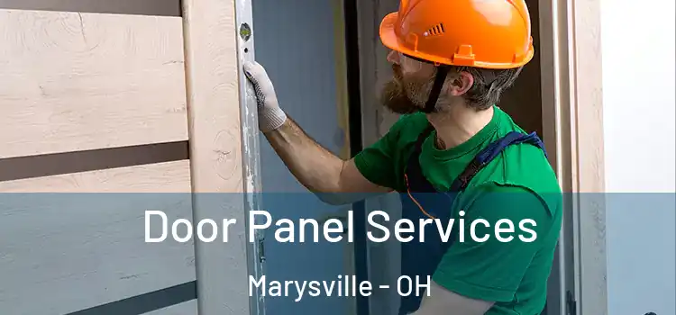 Door Panel Services Marysville - OH