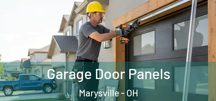  Garage Door Panels Marysville - OH