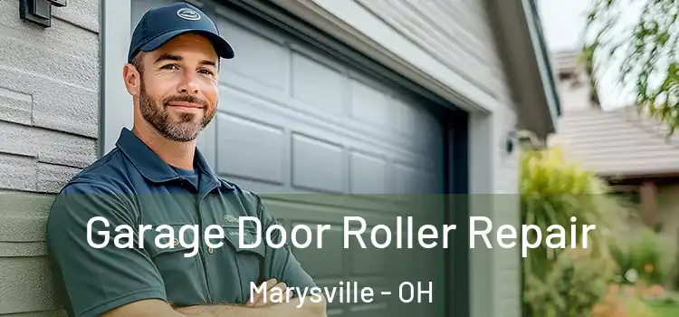  Garage Door Roller Repair Marysville - OH