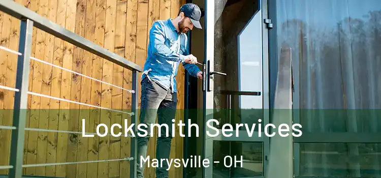 Locksmith Services Marysville - OH