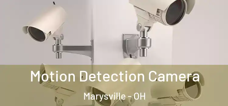  Motion Detection Camera Marysville - OH