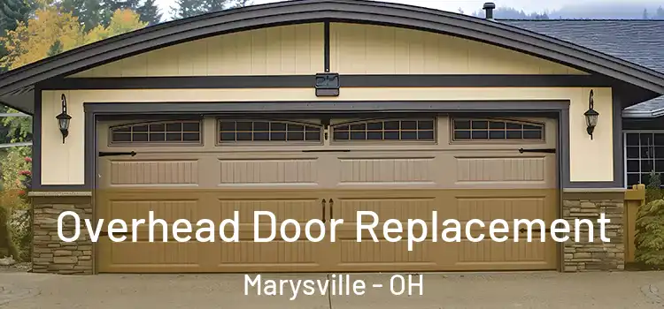  Overhead Door Replacement Marysville - OH