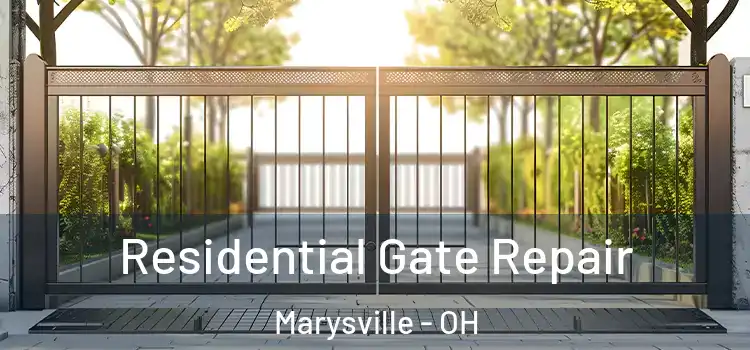 Residential Gate Repair Marysville - OH