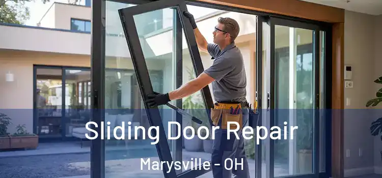  Sliding Door Repair Marysville - OH