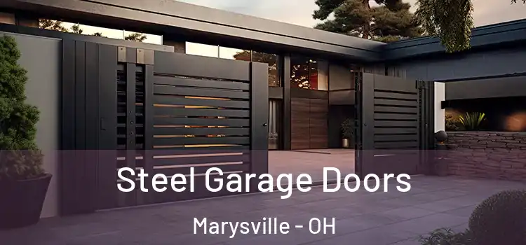  Steel Garage Doors Marysville - OH